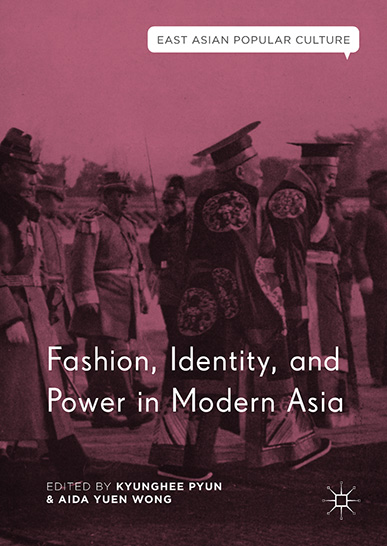 Fashion, Identity, and Power in Modern Asia book cover